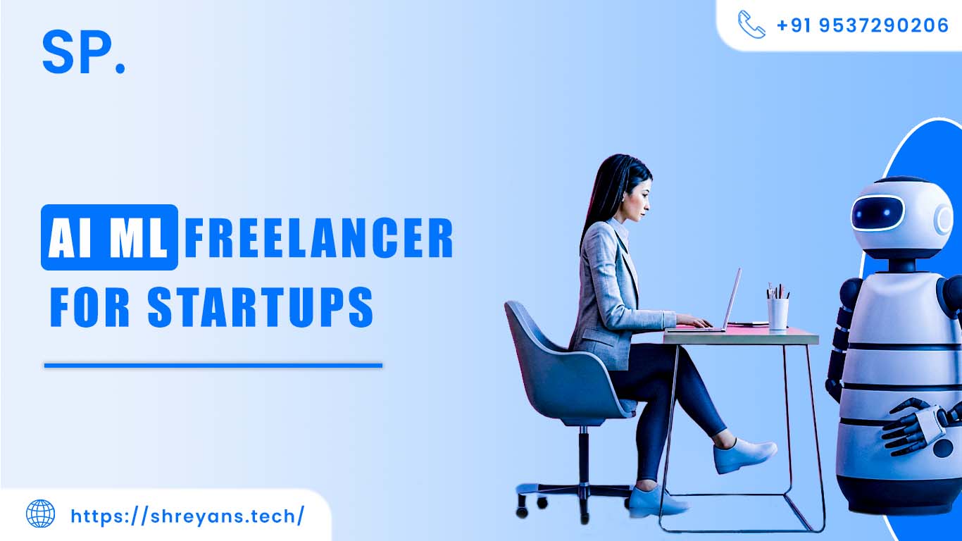 AI ML Freelancer For Startups