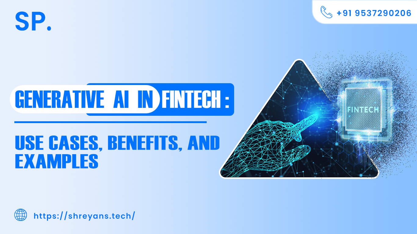 Generative AI in Fintech: Use Cases, Benefits, and Real-World Examples