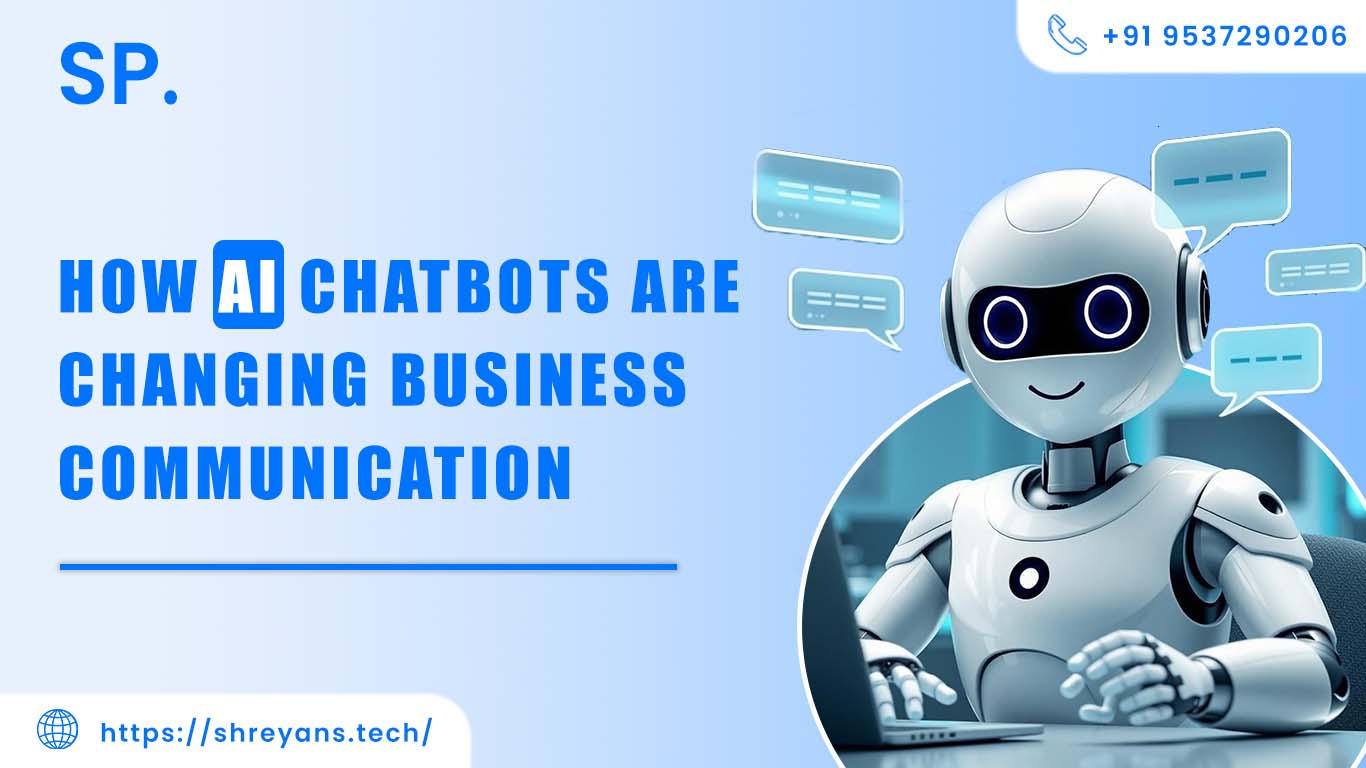 How AI Chatbots Are Changing Business Communication