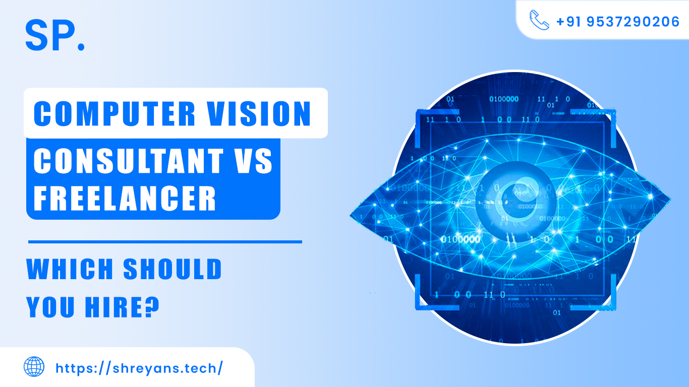 Computer Vision Consultant vs Freelancer: Which to Hire 