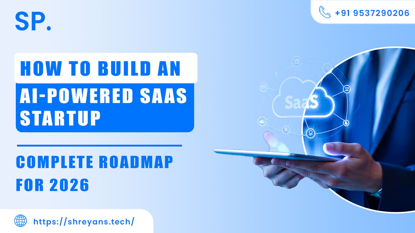 How to Build an AI-Powered SaaS Startup: Complete Roadmap for 2026