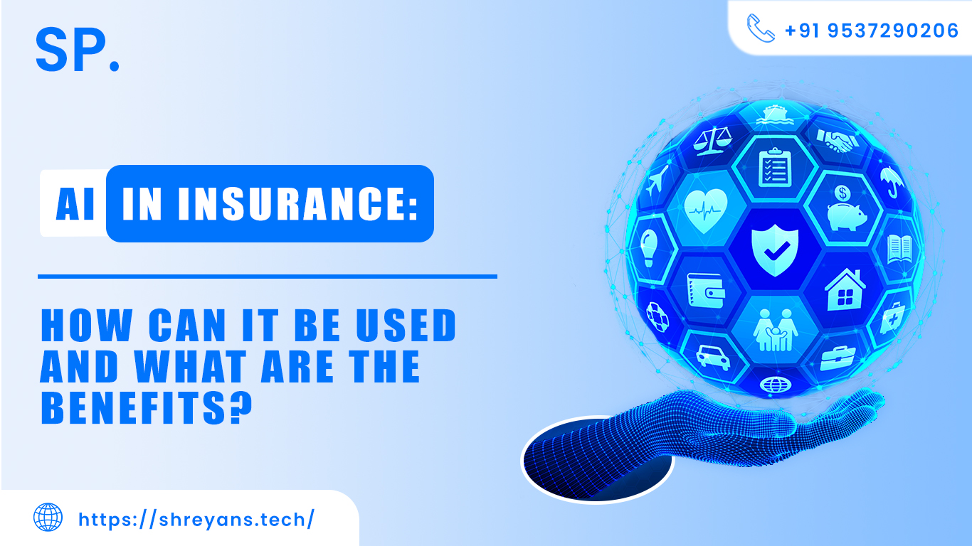 AI in Insurance: Use Cases and Benefits 