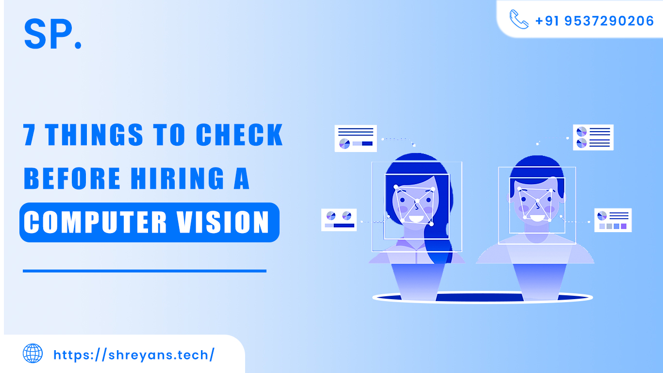 7 Things to Check Before Hiring a Computer Vision Consultant
