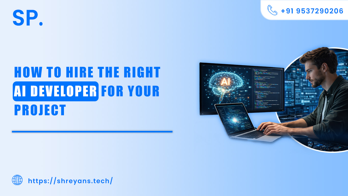  Hiring the Right AI Developer: Skills, Evaluation & Best Practices for Your Project