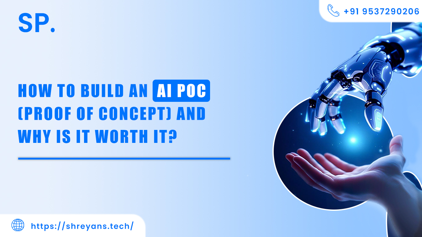 How to Build an AI PoC (Proof of Concept) and Why Is It Worth It?