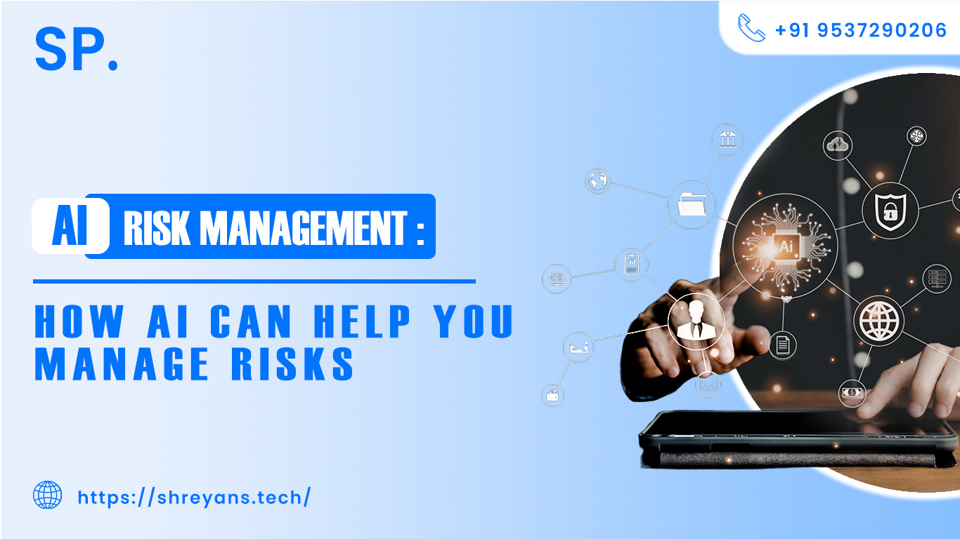 AI Risk Management: How AI Can Help You Manage Risks