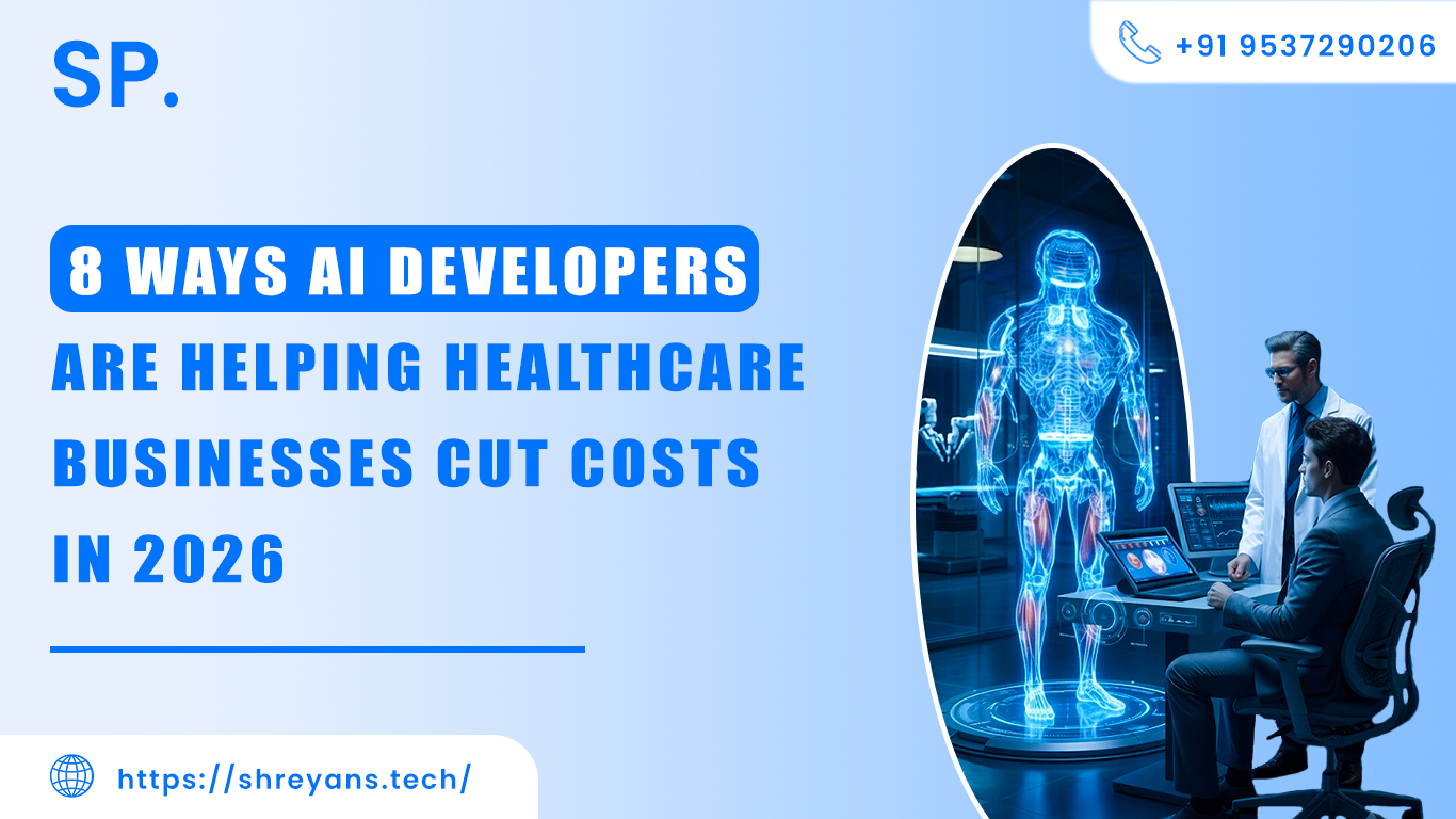 8 Ways AI Developers Are Helping Healthcare Cut Costs in 2026