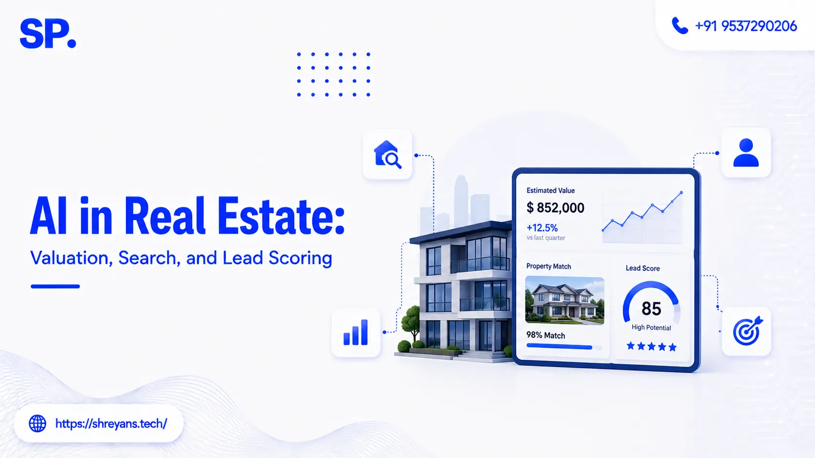 AI in Real Estate: Valuation, Search, and Lead Scoring