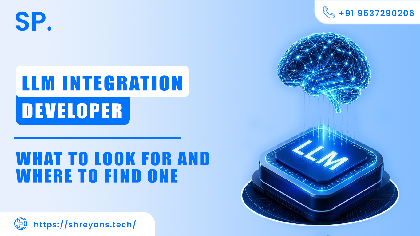 LLM Integration Developer: What to Look For in 2026