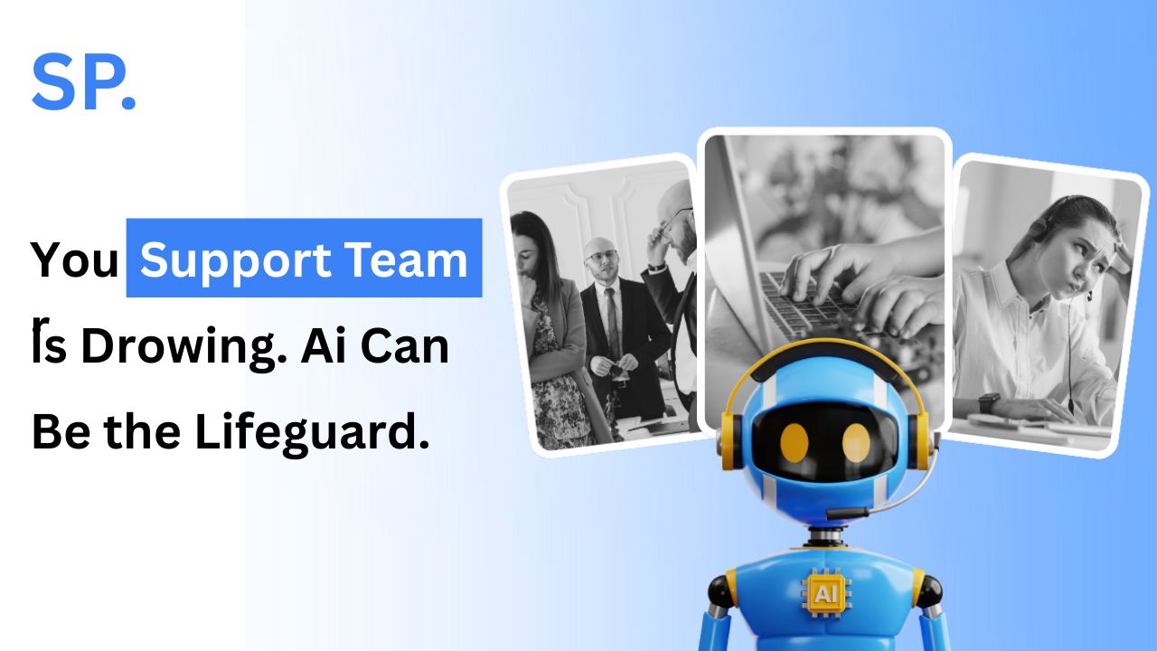 Your Support Team is Drowning. AI Can Be the Lifeguard.
