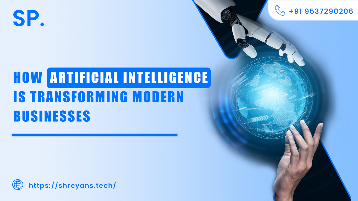 How Artificial Intelligence Is Transforming Modern Businesses