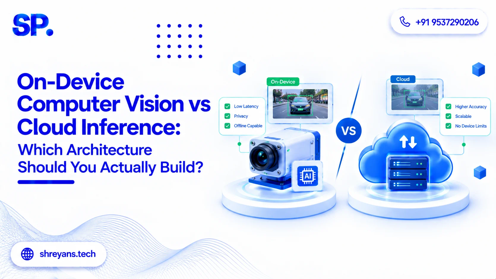 On-Device vs Cloud Computer Vision: What to Build