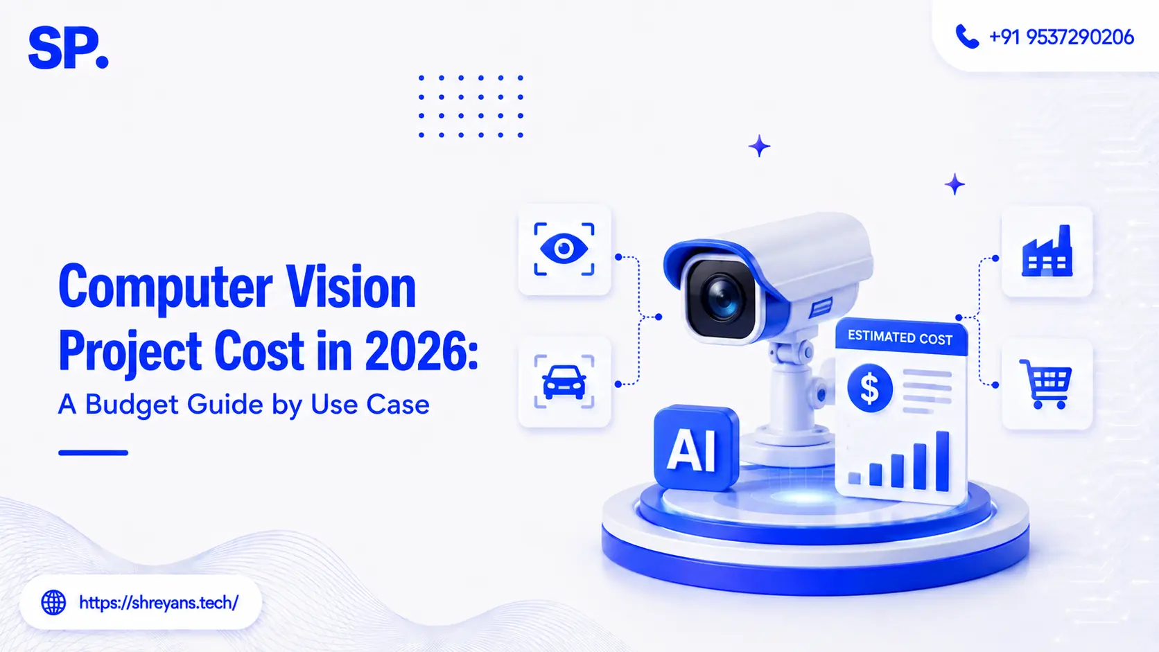 Computer Vision Project Cost in 2026: Budget by Use Case