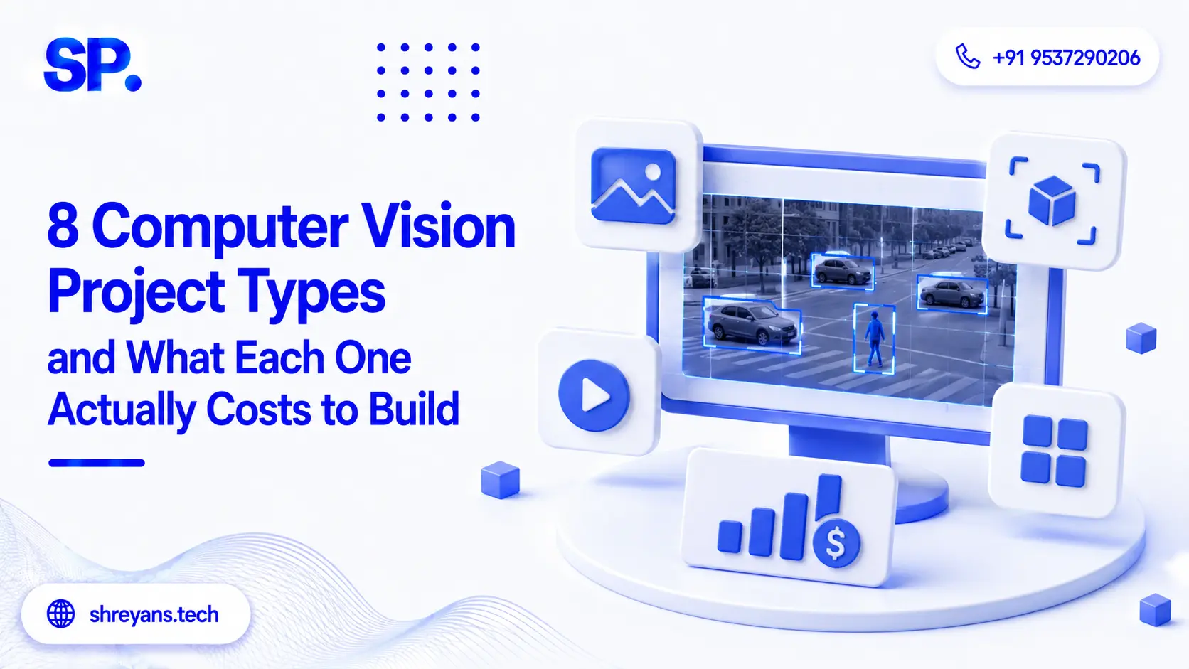 8 Computer Vision Project Types and Their 2026 Costs