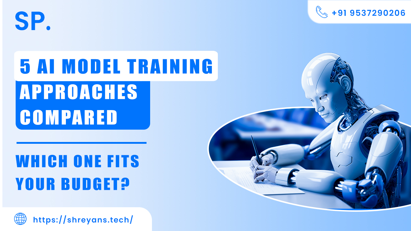 5 AI Model Training Approaches Compared: Which Fits Your Budget?
