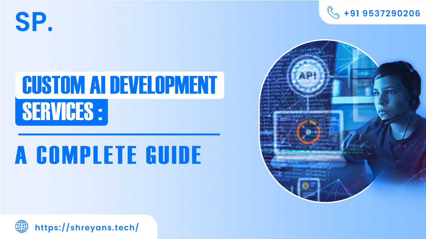  Custom AI Development Services in 2026: A Complete Business Guide