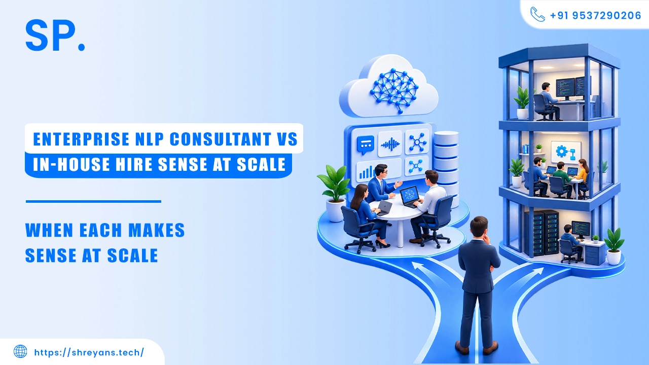 Enterprise NLP Consultant vs In-House Hire: 2026 Guide