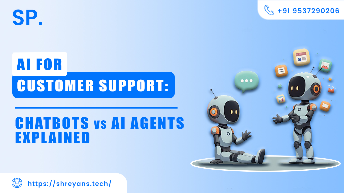 AI for Customer Support: Chatbots vs AI Agents Explained