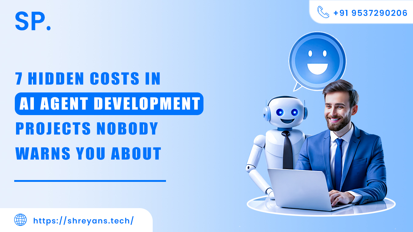 7 Hidden Costs in AI Agent Development Projects Nobody Warns You About