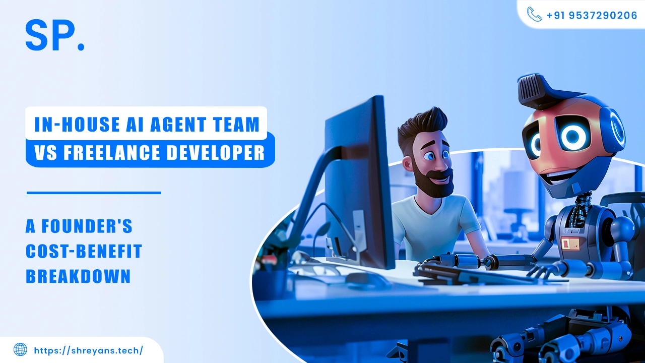 In-House AI Agent Team vs Freelance Developer: 2026 Costs