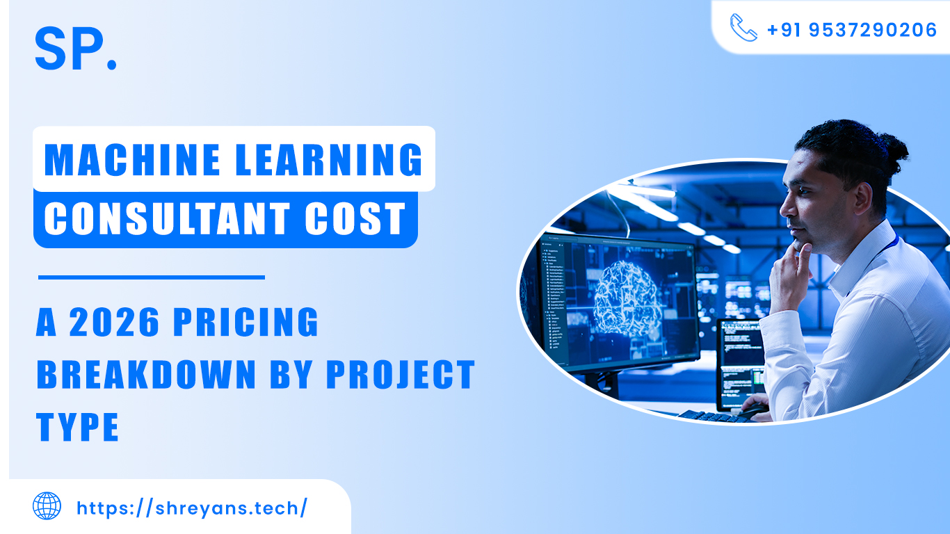 Machine Learning Consultant Cost: 2026 Pricing by Project Type