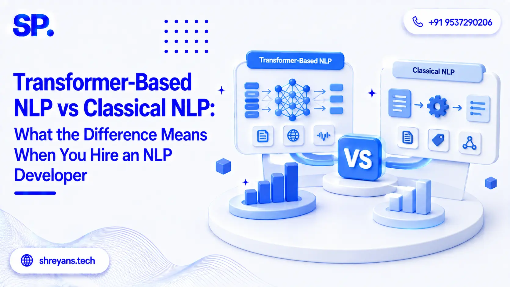 Transformer vs Classical NLP: What It Means to Hire Right